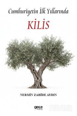 Cumhuriyetin İlk Yıllarında Kilis - 1