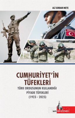 Cumhuriyetin Tüfekleri - 1