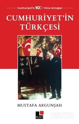 Cumhuriyet'in Türkçesi - 1