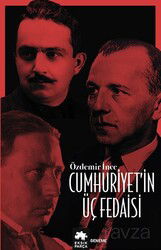 Cumhuriyet'in Üç Fedaisi - Eksik Parça