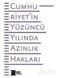 Cumhuriyet'in Yüzüncü Yılında Azınlık Hakları - Uluslararası Hrant Dink Vakfı Yayınları