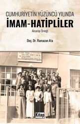 Cumhuriyetin Yüzüncü Yılında İmam Hatipliler (Aksaray Örneği) - Kitap Dünyası (Konya)