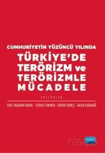 Cumhuriyetin Yüzüncü Yılında Türkiye'de Terörizm ve Terörizmle Mücadele - 1