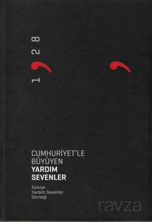 Cumhuriyet'le Büyüyen Yardım Sevenler - Boyut Yayın Grubu