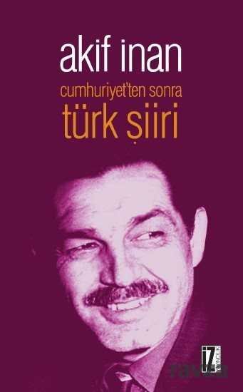 Cumhuriyet'ten Sonra Türk Şiiri - 1