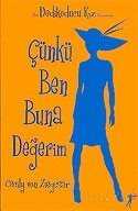 Çünkü Ben Buna Değerim / Dedikoducu Kız - Artemis Yayınları