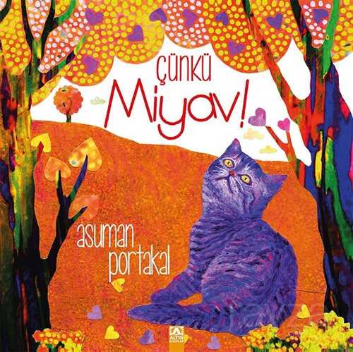 Çünkü Miyav! - Altın Kitaplar