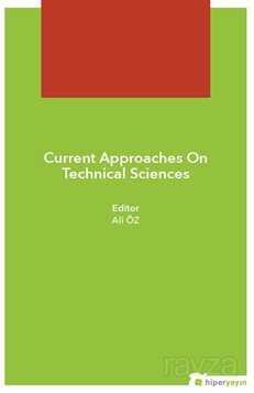 Current Approaches On Technical Sciences - 1