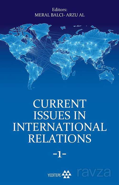 Current Issues In Relattions 1 - Yeditepe Yayınevi