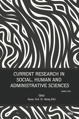 Current Research in Social, Human and Administrative Sciences / March 2023 - 1