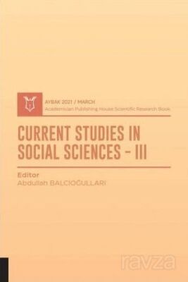 Current Studies In Social Sciences III (AYBAK 2021 Mart) - 1