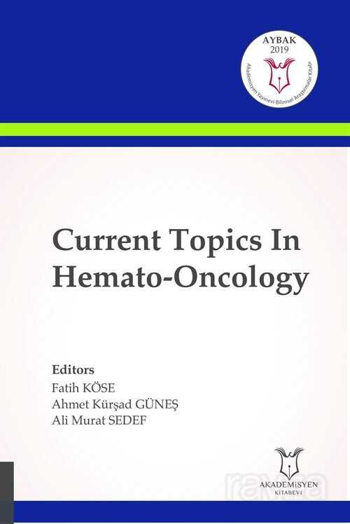 Current Topics In Hemato-Oncology - 1