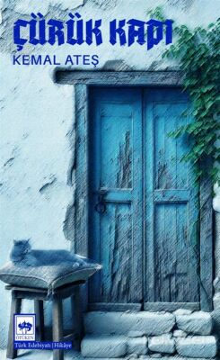 Çürük Kapı - 1