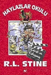 Çürük ve Kokuşmuş / Haylazlar Okulu 11 - Beyaz Balina Yayınları