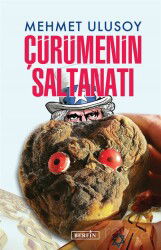 Çürümenin Saltanatı - Berfin Yayınları