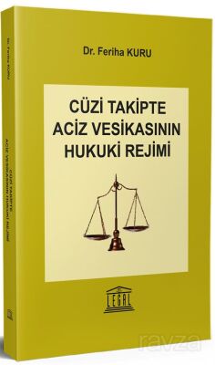 Cüzi Takipte Aciz Vesikasının Hukuki Rejimi - 1