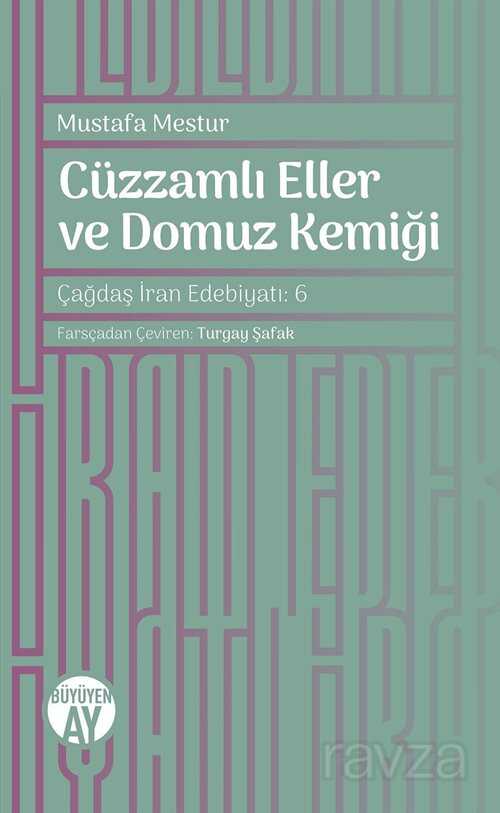 Cüzzamlı Eller ve Domuz Kemiği - Büyüyenay Yayıncılık
