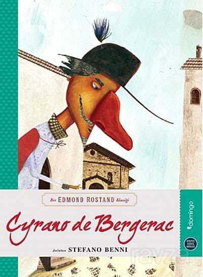 Cyrano De Bergerac / Hepsi Sana Miras - Domingo Yayınevi Çocuk