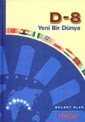 D-8 Yeni Bir Dünya - Yörünge Yayınları