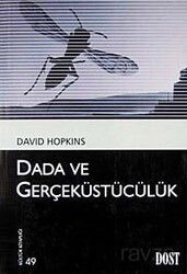 Dada ve Gerçeküstücülük (Kültür Kitaplığı 49) - Dost Kitabevi