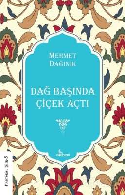Dağ Başında Çiçek Açtı - 1