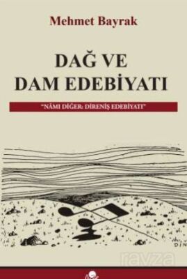 Dağ ve Dam Edebiyatı - 1