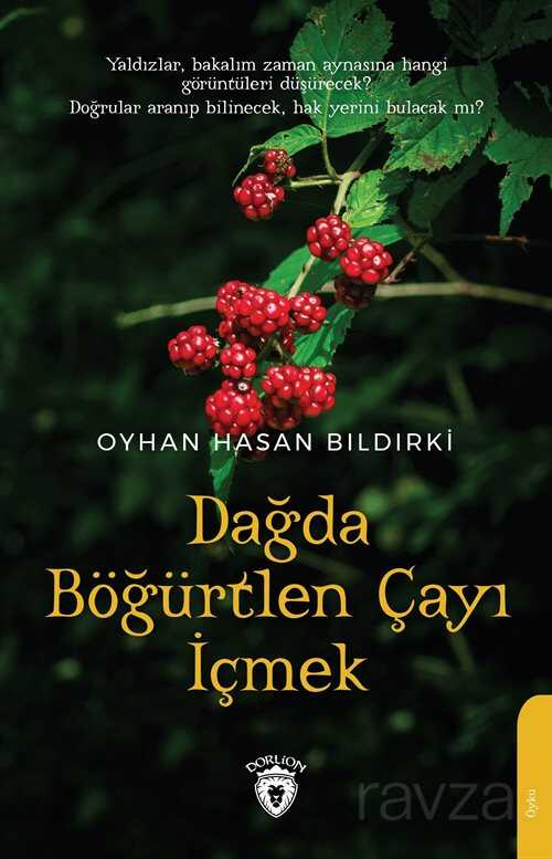 Dağda Böğürtlen Çayı İçmek - Dorlion Yayınevi