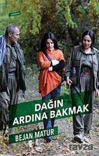 Dağın Ardına Bakmak - 1