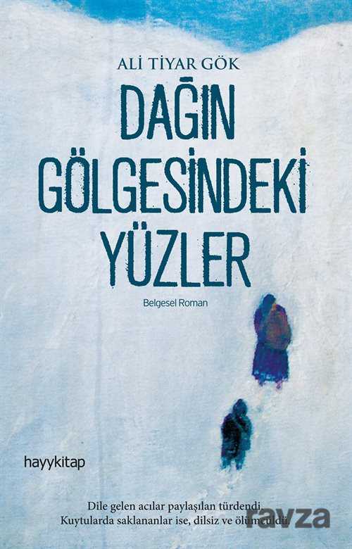 Dağın Gölgesindeki Yüzler - Hayy Kitap