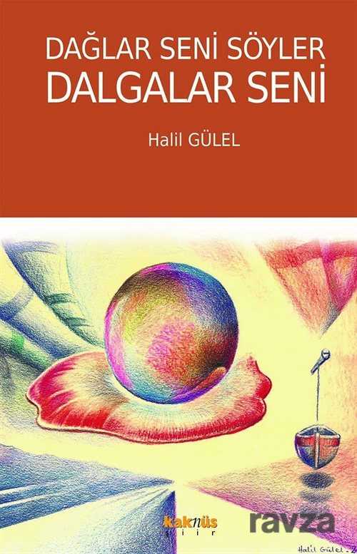 Dağlar Seni Söyler Dalgalar Seni - Kaknüs Yayınları