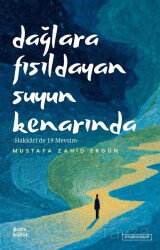 Dağlara Fısıldayan Suyun Kenarında - Çıra Yayınları