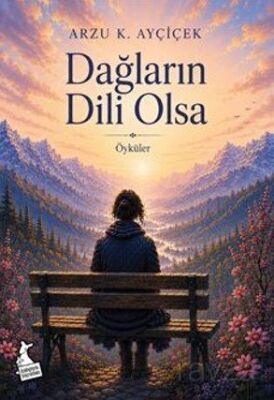 Dağların Dili Olsa - 1