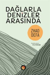 Dağlarla Denizler Arasında - Lotus Yayınevi