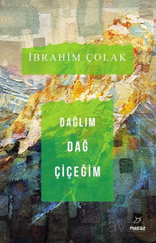 Dağlım Dağ Çiçeğim - Mecaz Yayınları