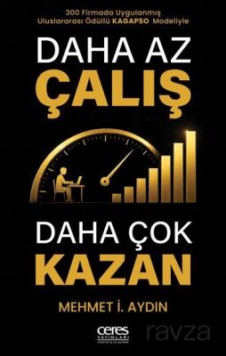 Daha Az Çalış Daha Çok Kazan - 1