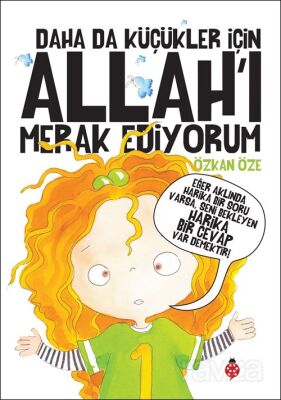 Daha Da Küçükler İçin Allah'ı Merak Ediyorum (Karton Kapak) - 1