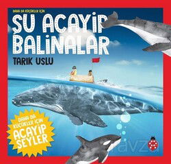 Daha da Küçükler İçin Şu Acayip Balıklar - Uğurböceği Yayınları