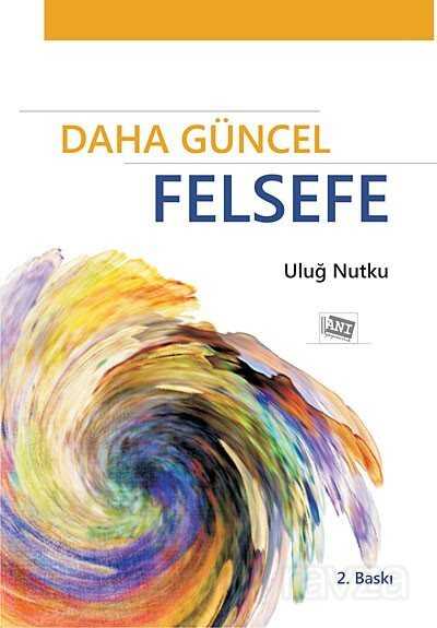 Daha Güncel Felsefe - 1