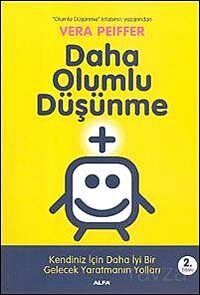 Daha Olumlu Düşünme - 1