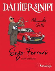 Dahiler Sınıfı: Enzo Ferrari Hızın Efendisi - Domingo Yayınevi Çocuk