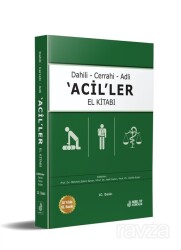 Dahili - Cerrahi - Adli -Aciller El Kitabı 10.Baskı - 2
