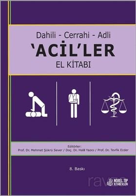 Dahili Cerrahi Adli 'ACİL'LER El Kitabı 8.Baskı - 1