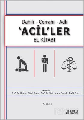 Dahili Cerrahi Adli 'ACİL'LER El Kitabı 9.Baskı - 1