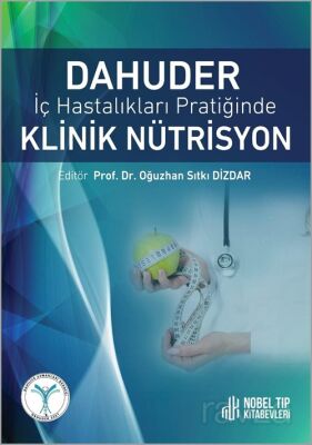 DAHUDER İç Hastalıkları Pratiğinde Klinik Nütrisyon - 1