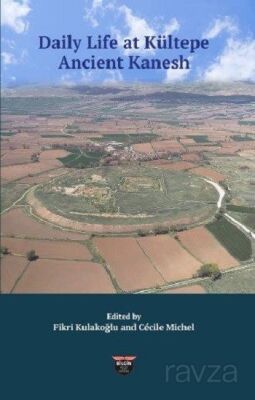 Daily Life at Kültepe Ancient Kanesh - 1