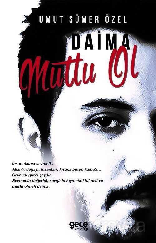 Daima Mutlu Ol - Gece Kitaplığı