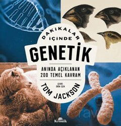 Dakikalar İçinde Genetik / Anında Açıklanan 200 Temel Kavram - Kronik Kitap