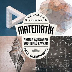 Dakikalar İçinde Matematik / Anında Açıklanan 200 Temel Kavram - Kronik Kitap