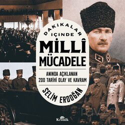 Dakikalar İçinde Milli Mücadele - Kronik Kitap