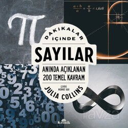 Dakikalar İçinde Sayılar / Anında Açıklanan 200 Temel Kavram - Kronik Kitap